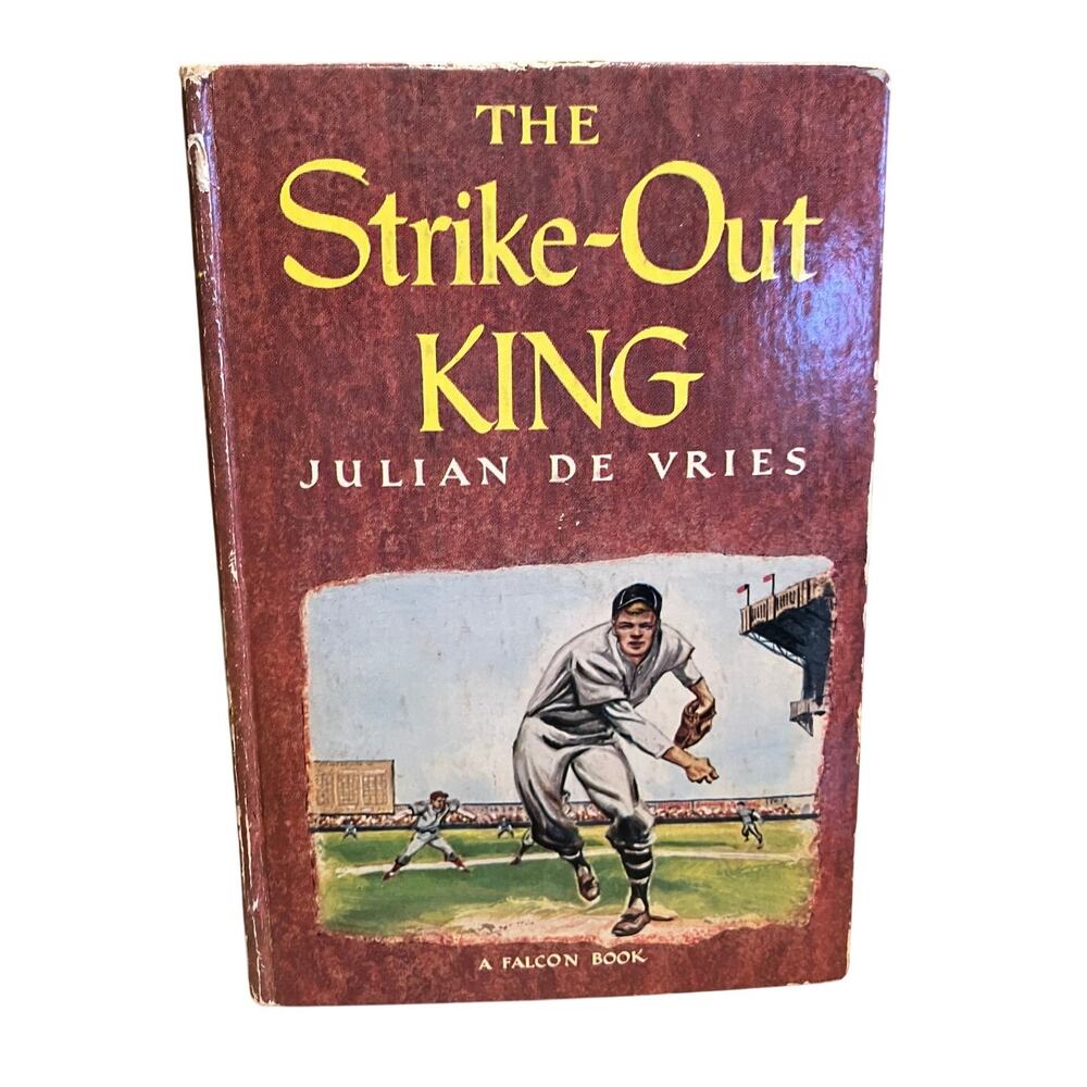 Vintage 1948 The Strike-Out King Julian De Vries Falcon Book Hardcover